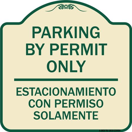 SIGNMISSION Parking by Permit Estacionamiento Con Permiso Solamente Heavy-Gauge Alum, 18" x 18", TG-1818-23454 A-DES-TG-1818-23454